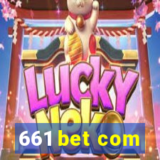 661 bet com